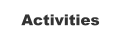 Activities
